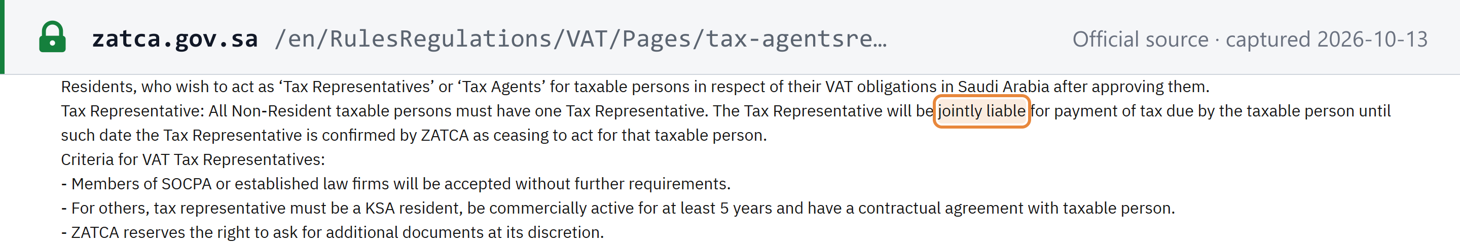 Source snapshot — ZATCA, Tax agents and representatives: all non-resident taxable persons must have one tax representative, who is jointly liable for the tax due