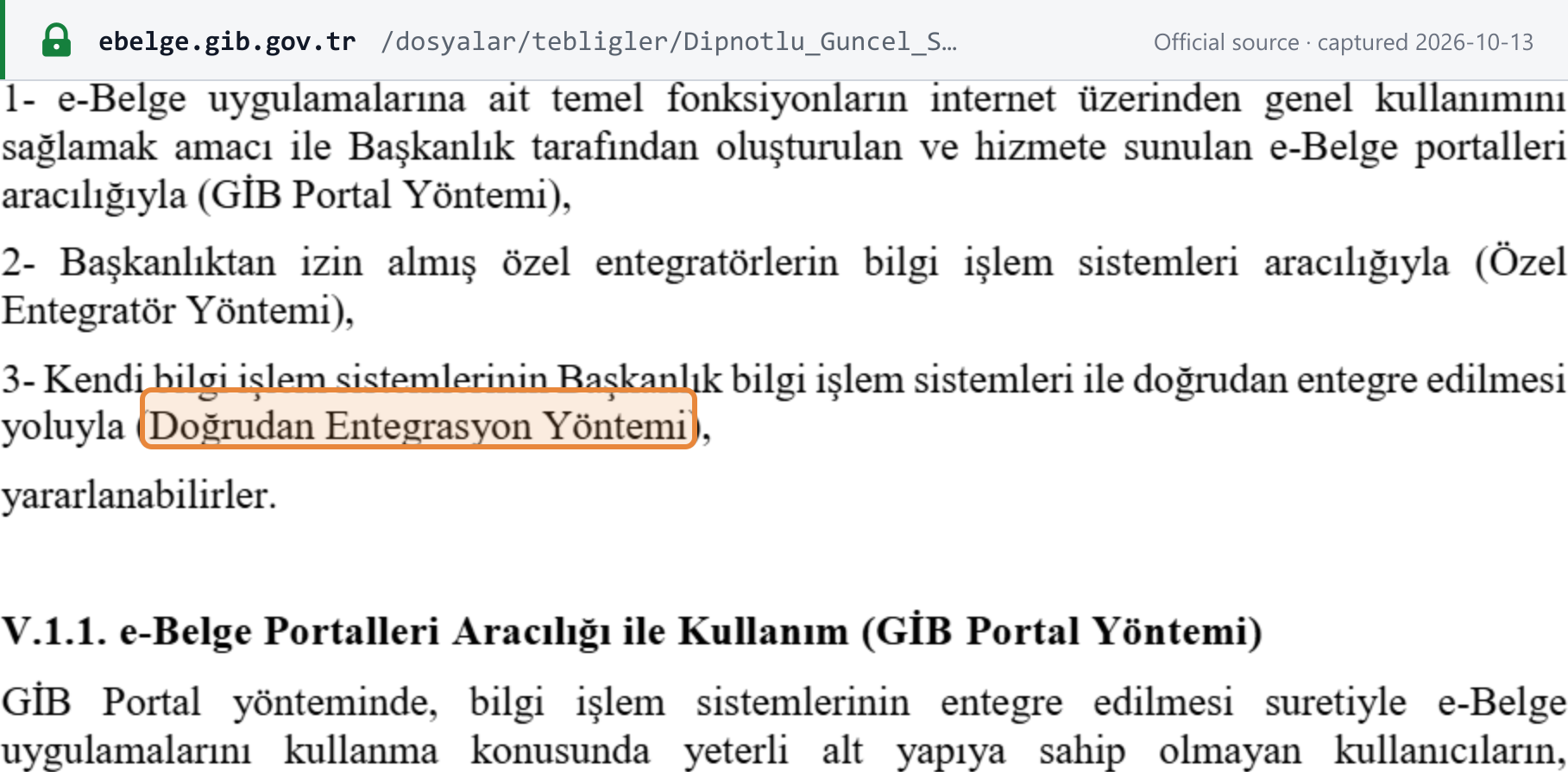 Source snapshot — Communiqué 509 §V.1: taxpayers can use e-documents through the GİB Portal, a private integrator's system, or direct integration