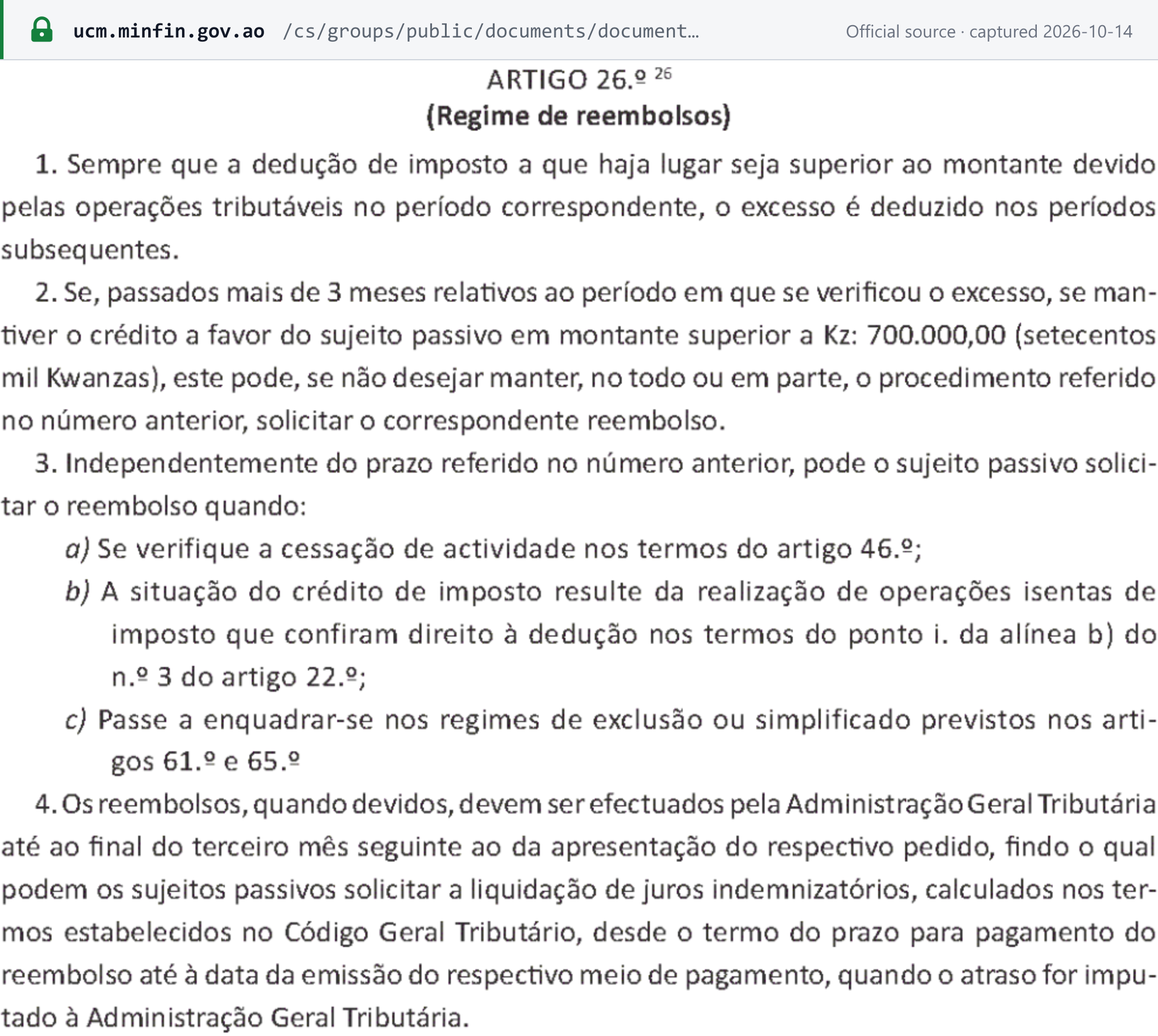 Source snapshot — IVA Code art. 26.º: a credit above Kz 700,000 still outstanding more than 3 months after the period may be refunded on request, and AGT must pay by the end of the third month after the request
