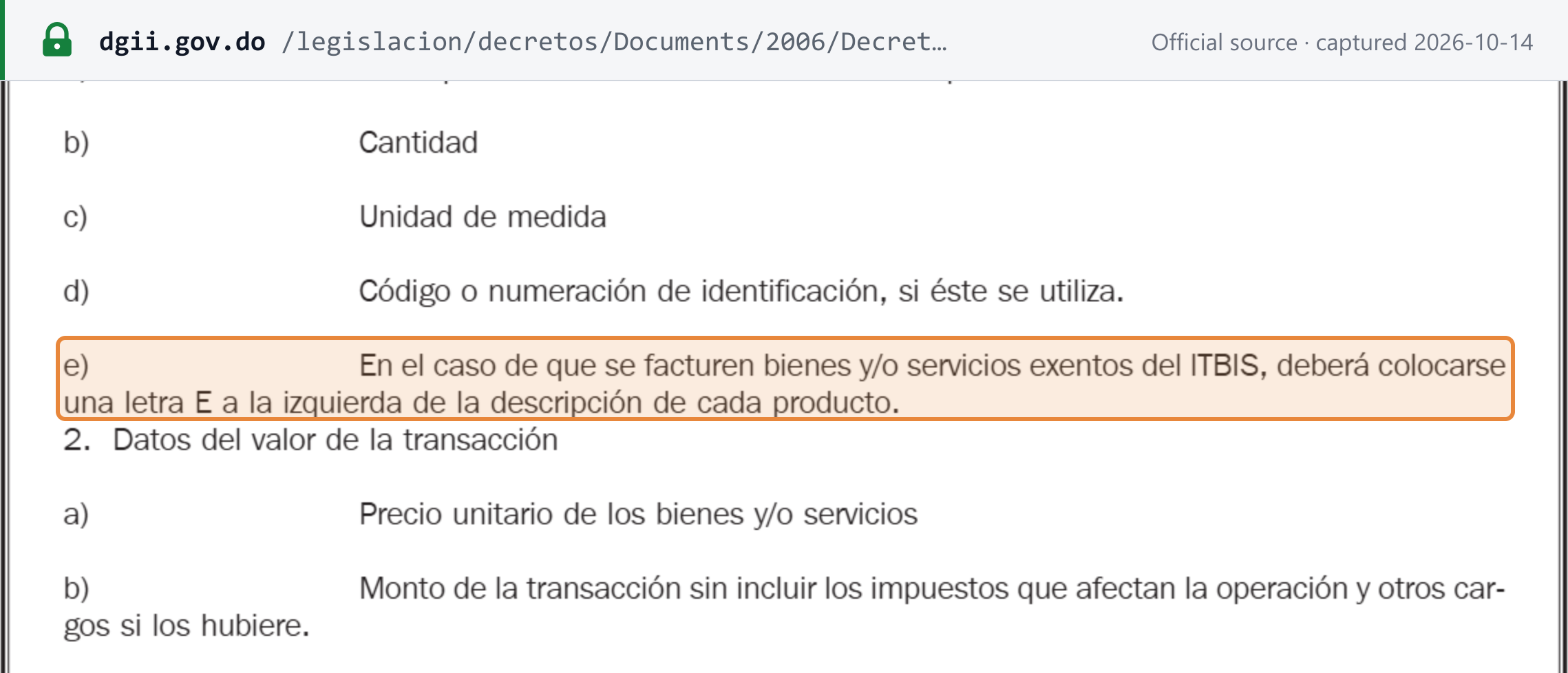 Source snapshot — Decree 254-06, receipt content: quantity, unit of measure and item code, then item e) (highlighted) — where ITBIS-exempt goods or services are invoiced, an E must be placed to the left of each product's description; below, the unit price and the amount before taxes