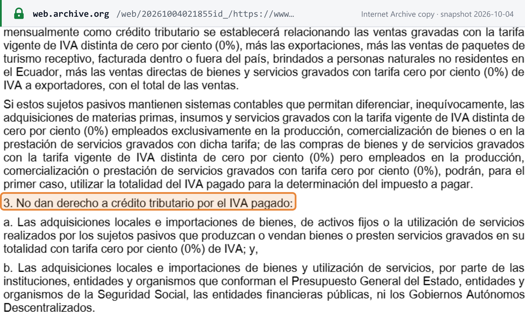 Source snapshot — LRTI article 66, numeral 3: "No dan derecho a crédito tributario por el IVA pagado" — (a) purchases and imports by taxpayers whose goods or services are entirely taxed at 0%, and (b) purchases by State bodies, social security, public financial entities and decentralised governments