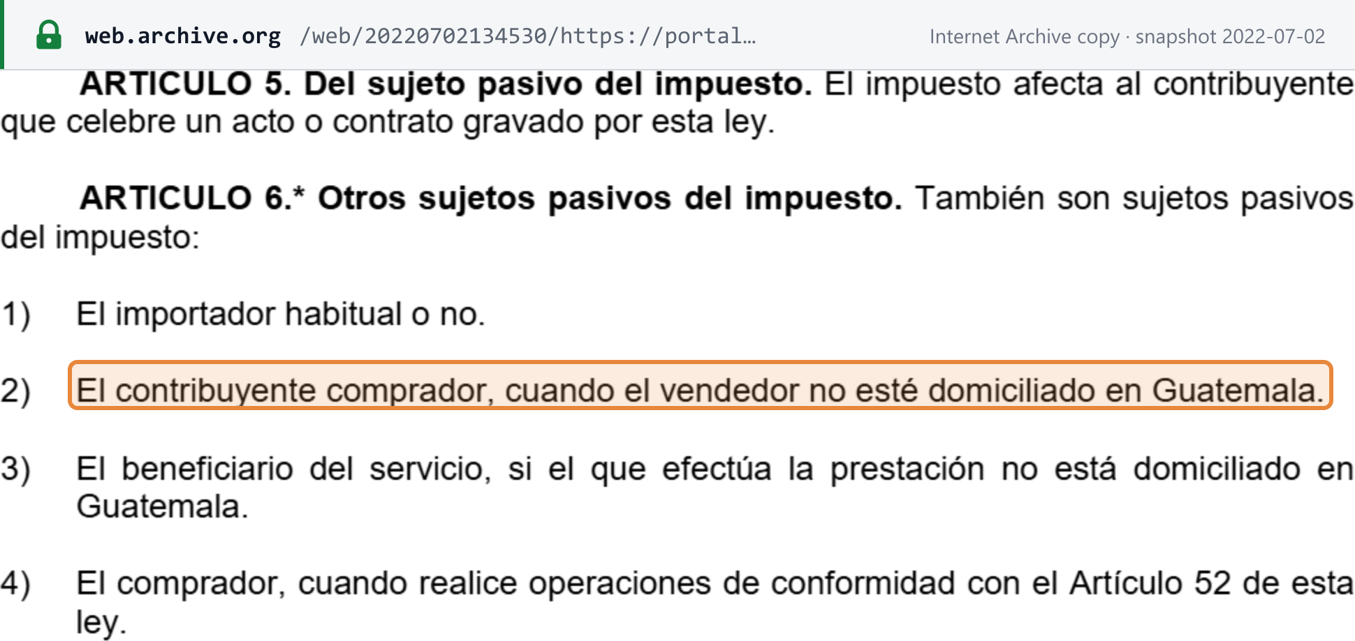 Source snapshot — Ley del IVA (SAT consolidated text), article 6: also liable for the tax are the importer, the buying taxpayer when the seller is not domiciled in Guatemala (highlighted), and the beneficiary of a service when the provider is not domiciled in Guatemala
