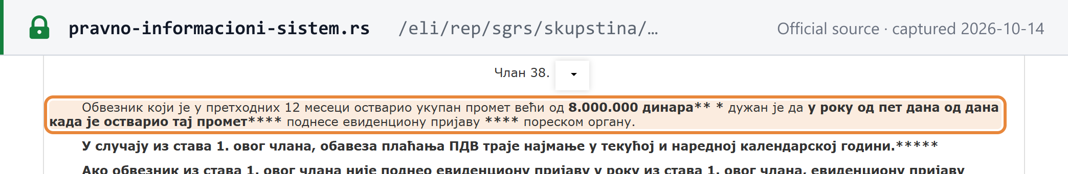 Source snapshot — VAT Law Article 38(1), consolidated text on the official legal information system: a taxpayer whose total turnover in the previous 12 months exceeded RSD 8,000,000 must file a registration application with the tax authority within five days of reaching that turnover; paragraph 2 (applying from 1 January 2027) says the VAT liability then lasts at least the current and the following calendar year