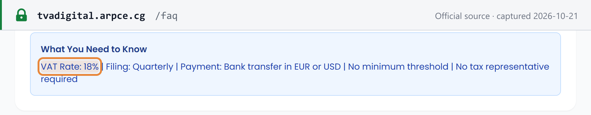 Source snapshot — digital services: ARPCE digital-services VAT portal FAQ, "What You Need to Know" — VAT rate 18%, quarterly filing, payment by bank transfer in EUR or USD, no minimum threshold, no tax representative required