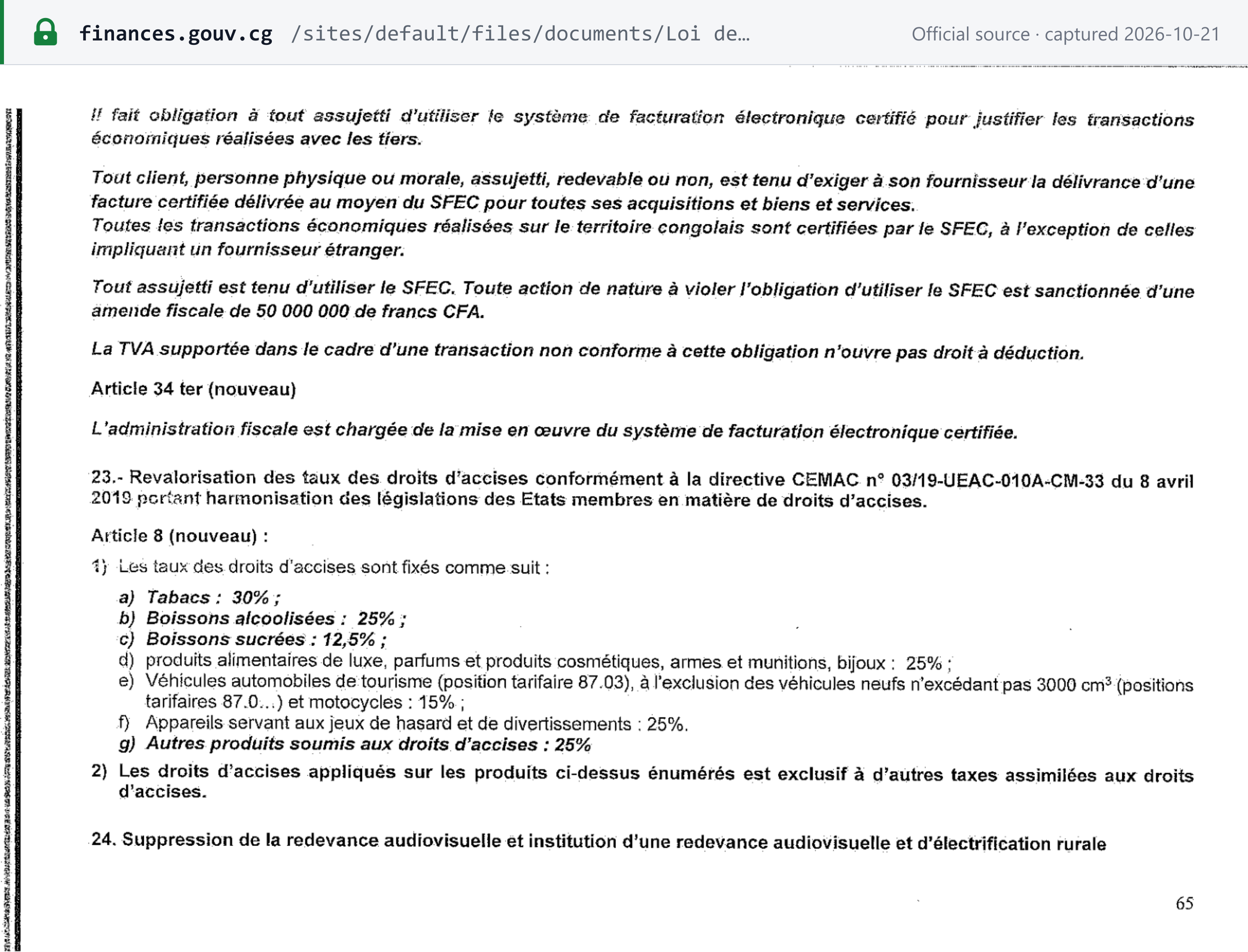 Source snapshot — penalties: Loi de finances 2025 (Loi n° 47-2024), printed p. 65, VAT law article 34 bis (new), continued — every taxable person must use the SFEC; every customer must demand a certified invoice; transactions involving a foreign supplier excepted; any act violating the obligation to use the SFEC is sanctioned by a tax fine of FCFA 50,000,000; VAT on a non-compliant transaction is not deductible; article 34 ter: the tax administration implements the SFEC