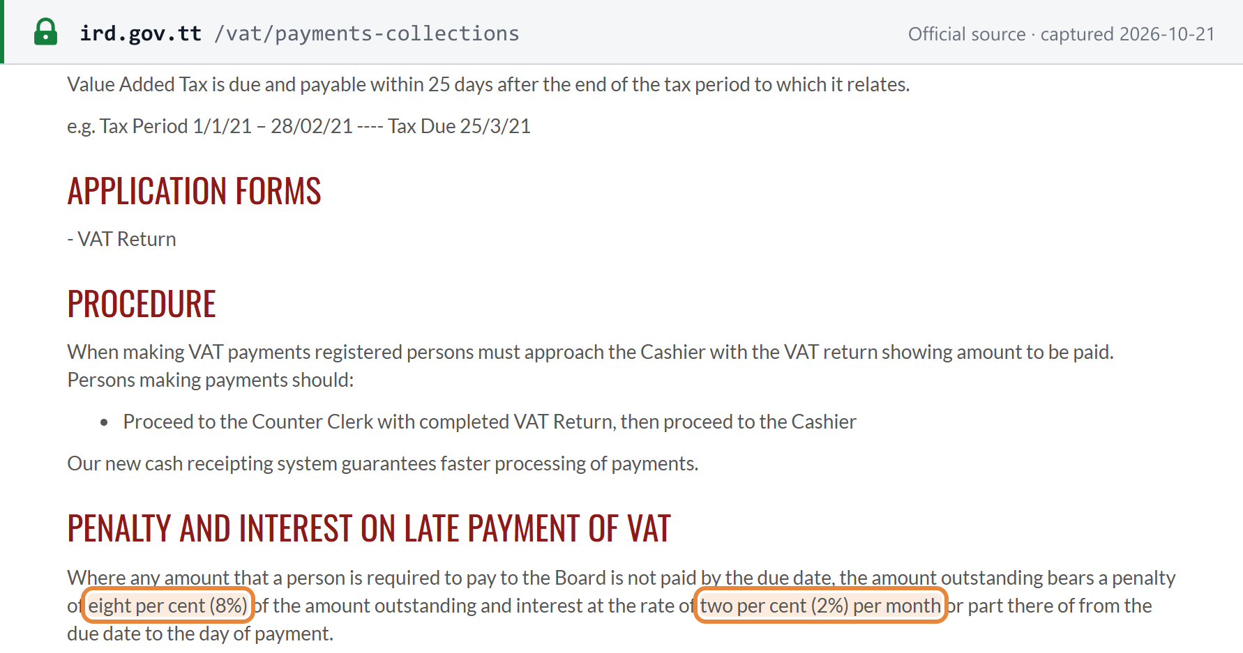 Source snapshot — late-payment penalty: IRD, VAT Payments / Collections — VAT is due within 25 days after the end of the tax period; an amount not paid by the due date bears a penalty of eight per cent (8%) and interest at two per cent (2%) per month or part thereof to the day of payment