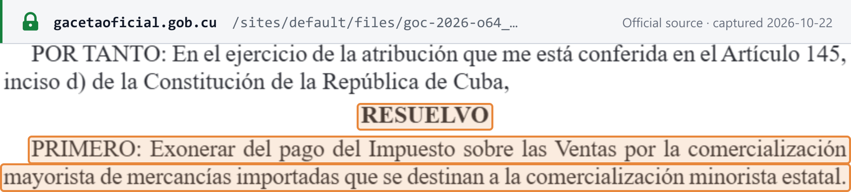 Source snapshot — wholesale exemption for imported goods: Gaceta Oficial Ordinaria 64 of 4 August 2026, MFP Resolución 160/2026 — Primero exonerates from the sales tax the wholesale of imported goods destined for state retail