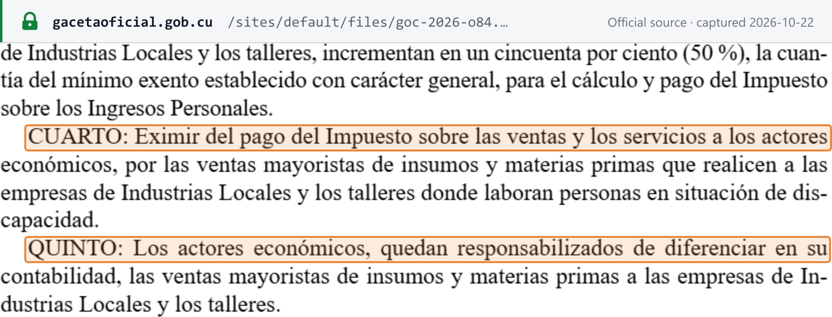 Source snapshot — wholesale exemption for inputs: Gaceta Oficial Ordinaria 84 of 7 October 2026, MFP Resolución 201/2026 — Cuarto exempts economic actors from the sales and services taxes on wholesale of inputs and raw materials to Industrias Locales enterprises and workshops employing persons with disabilities; Quinto requires those sales to be separated in the accounts
